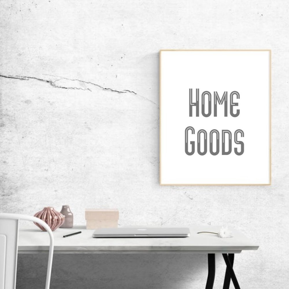 Home Goods